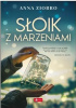 Okładka książki Słoik z marzeniami Anna Ziobro