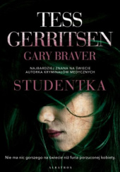 Okładka książki Studentka Gary Braver, Tess Gerritsen