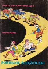 Okładka książki Porwanie księżniczki Szarlota Pawel