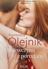 Okładka książki Dziewczyna z porcelany Agnieszka Olejnik
