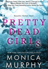 Okładka książki Pretty Dead Girls Monica Murphy