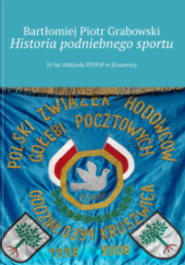 Okładka książki Historia podniebnego sportu Bartłomiej Grabowski