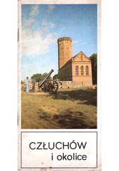 Okładka książki Człuchów i okolice Piotr Maluśkiewicz