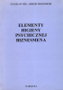 Okładka książki Elementy higieny psychicznej biznesmena Andrzej Grochowski,&nbsp;Stanisław Siek