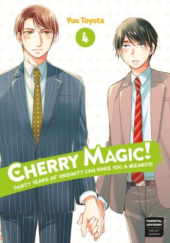Okładka książki Cherry Magic! Thirty Years of Virginity Can Make You a Wizard?! 04 Toyota Yuu