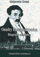 Onufry Pietraszkiewicz. Biografia zesłańca