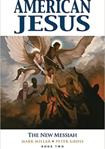 American Jesus Volume 2: The New Messiah