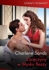 Okładka książki Zaręczyny w blasku fleszy Charlene Sands