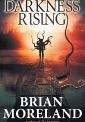Okładka książki Darkness Rising Brian Moreland