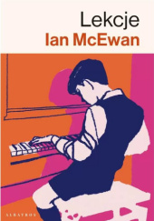 Okładka książki Lekcje Ian McEwan