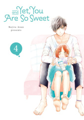 Okładka książki And Yet, You Are So Sweet #4 Kujira Anan