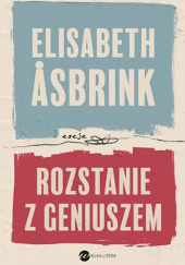 Okładka książki Rozstanie z geniuszem Elisabeth Åsbrink