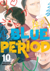 Okładka książki Blue Period tom 10 Tsubasa Yamaguchi
