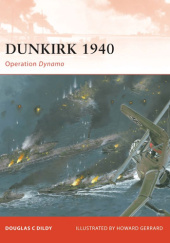 Okładka książki Dunkirk 1940 Douglas C. Dildy