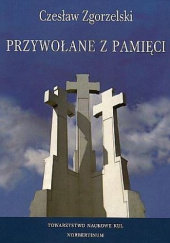 Okładka książki Przywołane z pamięci Czesław Zgorzelski