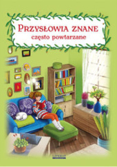 Okładka książki Przysłowia znane często powtarzane Maria Pietruszewska
