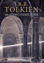Okładka książki Władca Pierścieni. Bractwo Pierścienia J.R.R. Tolkien
