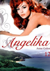 Okładka książki Angelika i jej miłość cz. 2 Anne Golon