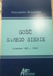Okładka książki Gość samego siebie (wiersze 1965-1994) Mieczysław Jan Warszawski