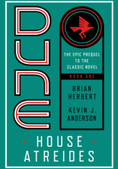 Okładka książki Dune: House Atreides Kevin J. Anderson, Brian Herbert