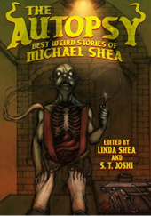 Okładka książki The Autopsy Michael Shea