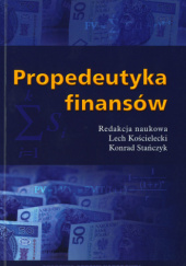 Okładka książki Propedeutyka finansów Lech Kościelecki, Konrad Stańczyk