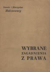 Okładka książki Wybrane zagadnienia z prawa Danuta Malczewska, Mieczysław Malczewski