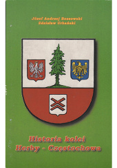 Okładka książki Historia kolei Herby-Częstochowa Józef Andrzej Bossowski, Zdzisław Urbański