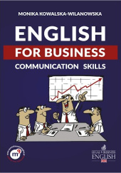 Okładka książki English for Business. Communication Skills Monika Kowalska-Wilanowska