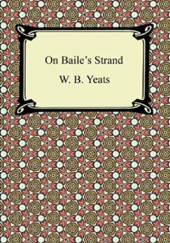 Okładka książki On Baile's Strand William Butler Yeats