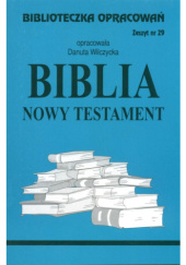 Okładka książki Biblia. Nowy Testament Danuta Wilczycka