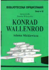 Okładka książki "Konrad Wallenrod" Adama Mickiewicza Danuta Wilczycka