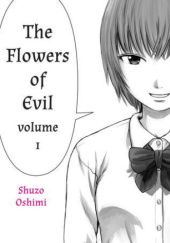 Okładka książki The Flowers of Evil, tom 1 Shuzo Oshimi