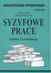 Okładka książki "Syzyfowe prace" Stefana Żeromskiego Danuta Wilczycka