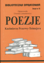 Okładka książki Poezje Kazimierza Przerwy-Tetmajera Urszula Lementowicz