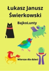Okładka książki BajkoLunty Łukasz Janusz Świerkowski