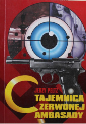 Okładka książki Tajemnica czerwonej ambasady Jerzy Peltz