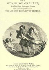 Okładka książki The Hymns of Orpheus Thomas Taylor