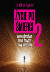 Okładka książki Życie po śmierci 2 Wiktor Szponar