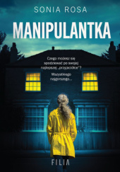 Okładka książki Manipulantka Sonia Rosa
