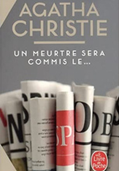 Okładka książki Un meurtre sera commis le... Agatha Christie