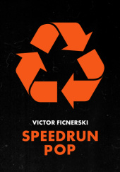 Okładka książki Speedrun Pop Victor Ficnerski