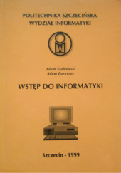 Okładka książki Wstęp do informatyki Adam Borowiec, Adam Szablewski
