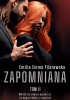 Okładka książki Zapomniana. Tom II Emilia Emma Filarowska