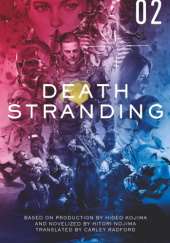 Okładka książki Death Stranding: The Official Novelization – Volume 2 Hitori Nojima