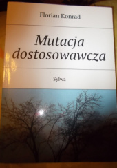 Okładka książki Mutacja dostosowawcza. Sylwa Florian Konrad