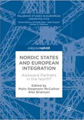 Okładka książki Nordic States and European Integration: Awkward Partners in the North? Alex Brianson, Malin Stegmann McCallion