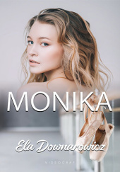 Okładka książki Monika Ela Downarowicz