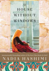 Okładka książki A House Without Windows Nadia Hashimi