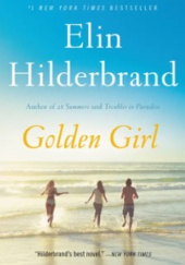 Okładka książki Golden Girl Elin Hilderbrand